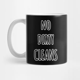 No Dirty Cleans Powerlifting Joke Mug